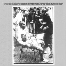 The Leather Nun: Slow Death - EP