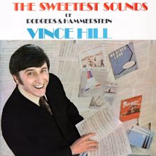 Vince Hill: The Sweetest Sounds of Rodgers & Hammerstein (2017 Remaster)