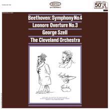 George Szell: Beethoven: Symphony No. 4, Op. 60 & Leonore Overture, Op. 72 ((Remastered))