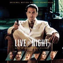 Harry Gregson-Williams: Live by Night (Original Motion Picture Soundtrack)