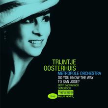 Trijntje Oosterhuis: Do You Know The Way To San Jose?