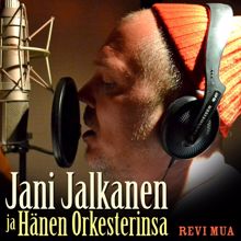 Jani Jalkanen ja Hänen Orkesterinsa: Revi mua
