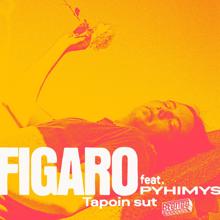 Figaro: Tapoin sut (feat. Pyhimys)