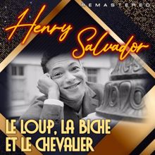 Henri Salvador: Le loup, la biche et le chevalier (Remastered)