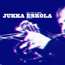 Jukka Eskola: Jova / Chip 'n' Charge