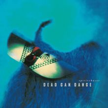 Dead Can Dance: Spiritchaser (Remastered)