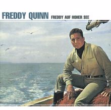 Freddy Quinn: Freddy Auf Hoher See