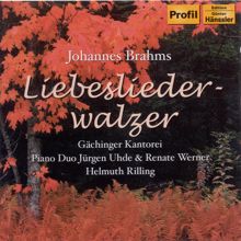 Helmuth Rilling: Brahms: Liebeslieder Waltzes Op. 52 / Neue Liebeslieder Waltzes Op. 65