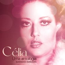 Celia: Uma antologia: sucessos e raridades