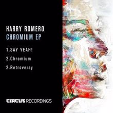 Harry Romero: Chromium EP