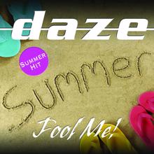 Daze: Fool Me! (Radio Edit)