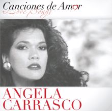 Angela Carrasco: Canciones De Amor