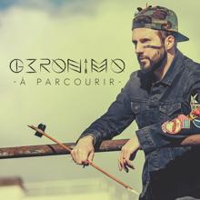 Geronimo: A parcourir