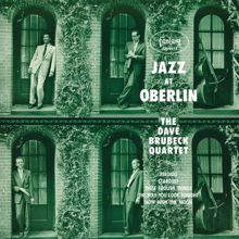 The Dave Brubeck Quartet: Jazz At Oberlin (Live At Oberlin College / 1953)