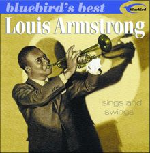 Louis Armstrong: Sings And Swings (Bluebird's Best Series)