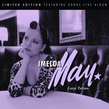 Imelda May: Watcha Gonna Do (Live)