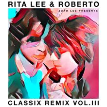 Rita Lee: Rita Lee & Roberto - Classix Remix Vol. III