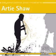 Artie Shaw: Beyond Patina Jazz Masters: Artie Shaw