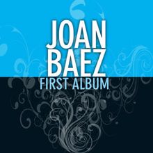 Joan Baez: First Album