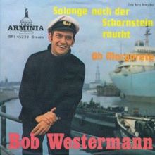 Bob Westermann: Solange noch der Schornstein raucht