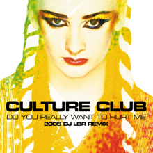 Culture Club: Do You Really Want To Hurt Me