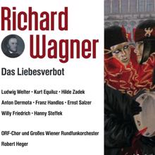 ORF-Chor, Großes Wiener Rundfunkorchester & Robert Heger: Richard Wagner: Das Liebesverbot oder Die Novize von Palermo