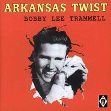 Bobby Lee Trammell: Arkansas Twist