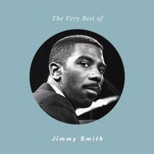 Jimmy Smith: The Very Best of Jimmy Smith