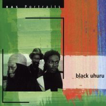 Black Uhuru: RAS Portraits: Black Uhuru