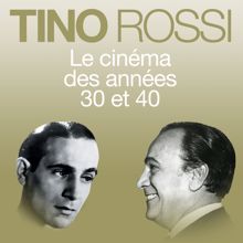 Tino Rossi: Le cinéma des années 30 et 40