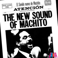 Machito & His Orchestra: The New Sound Of Machito