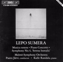 Paavo Jarvi: Sumera: Musica Tenera / Piano Concerto / Symphony No. 4