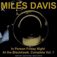 Miles Davis: In Person Friday Night at the Blackhawk, Complete, Vol. 1