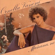 Ornella Vanoni: Mañana, no