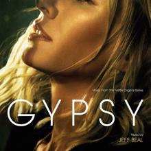 Jeff Beal: Gypsy (Music From The Netflix Original Series)