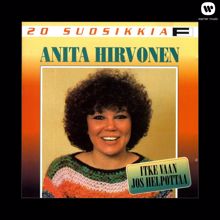 Anita Hirvonen: Sua liikaa rakastan