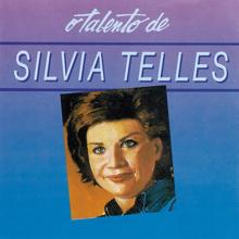 Sylvia Telles: O Talento De Silvia Telles