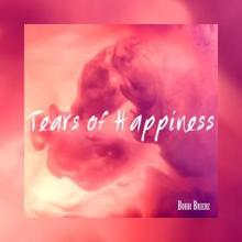 Bobbi Briere: Tears of Happiness