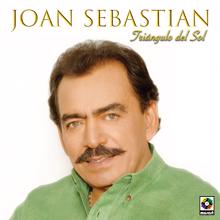 Joan Sebastian: Triángulo Del Sol