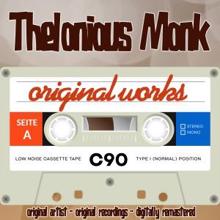 Thelonious Monk: Original Works