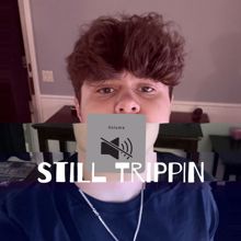 Jay West: Still Trippin