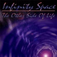 Infinity Space: The Other Side of Life