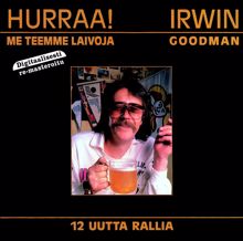 Irwin Goodman: Hurraa! Me teemme laivoja