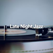 Background Instrumental Jazz: Late Night Jazz