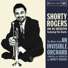 Shorty Rogers: Music From An Invisible Orchard