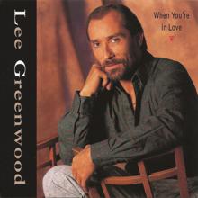 Lee Greenwood: When You're In Love