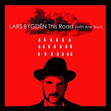 Lars Bygdén: This Road