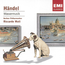 Riccardo Muti/Berliner Philharmoniker: Haendel: Wassermusik