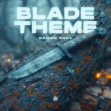 Damon Paul: Blade Theme