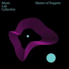 Music Lab Collective: Master Of Puppets (arr. piano)